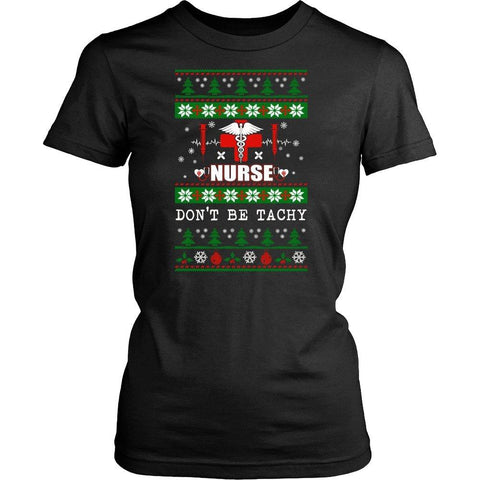 Image of Nurse - Don't be Tachy -  Shirts - EZ9 STORE