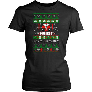 Nurse - Don't be Tachy -  Shirts - EZ9 STORE