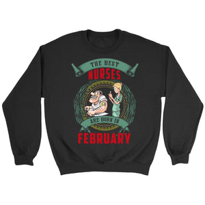 The Best Nurses Are Born In February -  Shirts - EZ9 STORE