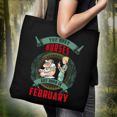 Image of The Best Nurses Are Born In February Tote Bag -  Tote Bag - EZ9 STORE