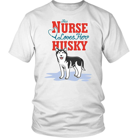 Image of This Nurse Love Her Husky -  Shirts - EZ9 STORE