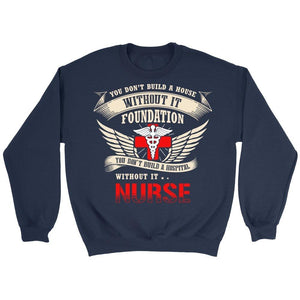 You Don't Build A Hospital Without Its Nurses -  Shirts - EZ9 STORE